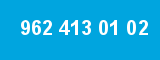 962 413 01 02 962 413 01 02